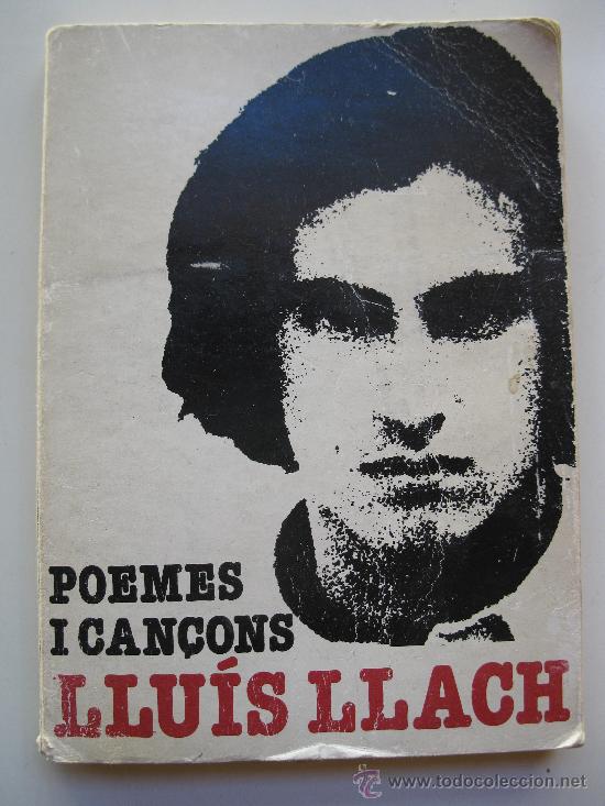 Catalogues de Musique: Libro &rdquo;LLUIS LLACH - POEMES I CAN&Ccedil;ONS&rdquo; - TRES I QUATRE - A&Ntilde;O 1979 - EN CATAL&Aacute;N.