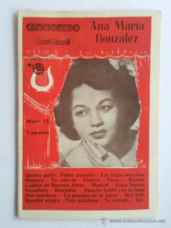 Cat&aacute;logos de M&uacute;sica: CANCIONERO ,- ANA MARIA GONZALEZ , N&ordm; 15 ,- A&Ntilde;OS 50 ,- EDIORIAL ALAS
