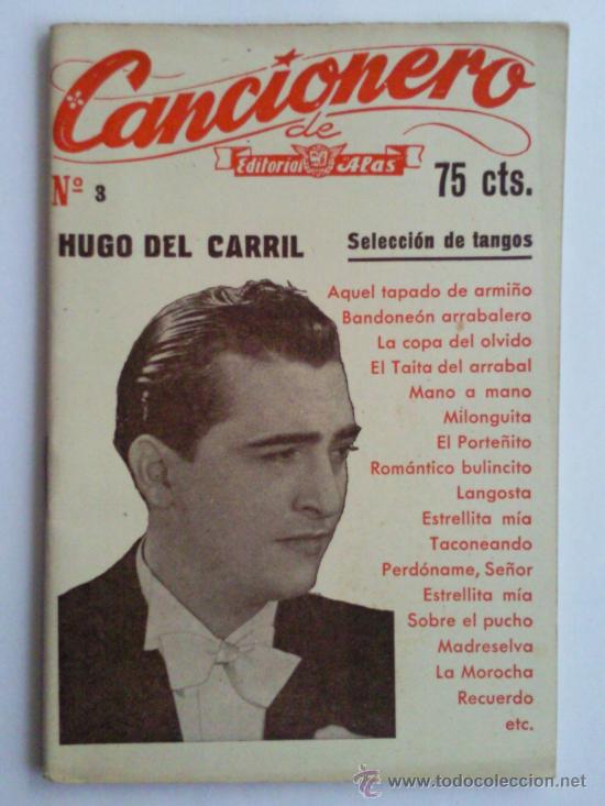 Cat&aacute;logos de M&uacute;sica: CANCIONERO ,- HUGO DEL CARRIL , N&ordm;3 ,- A&Ntilde;OS 40 ,- EDIORIAL ALAS