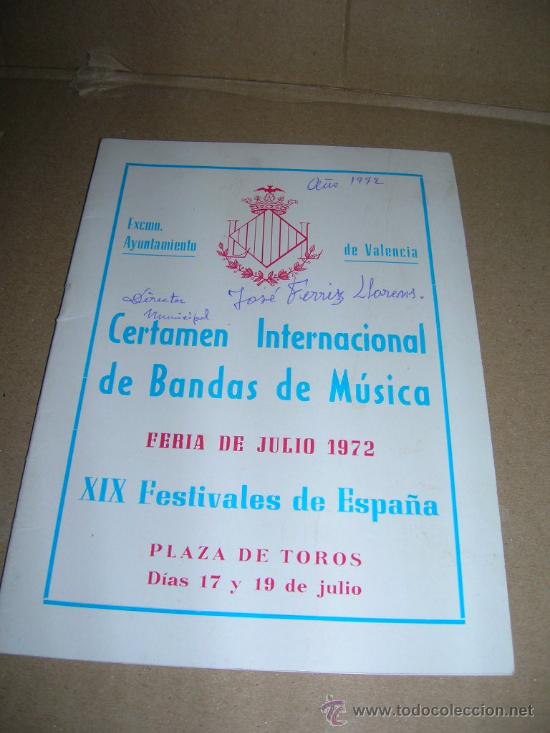 Cat&aacute;logos de M&uacute;sica: Certamen internacional de bandas de musica. Plaza de toros de Valencia. Feria de julio 1972.