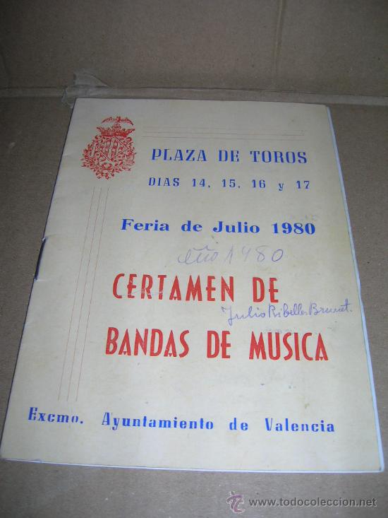 Cat&aacute;logos de M&uacute;sica: Certamen de bandas de musica. Plaza de toros de Valencia. Feria de julio 1980.