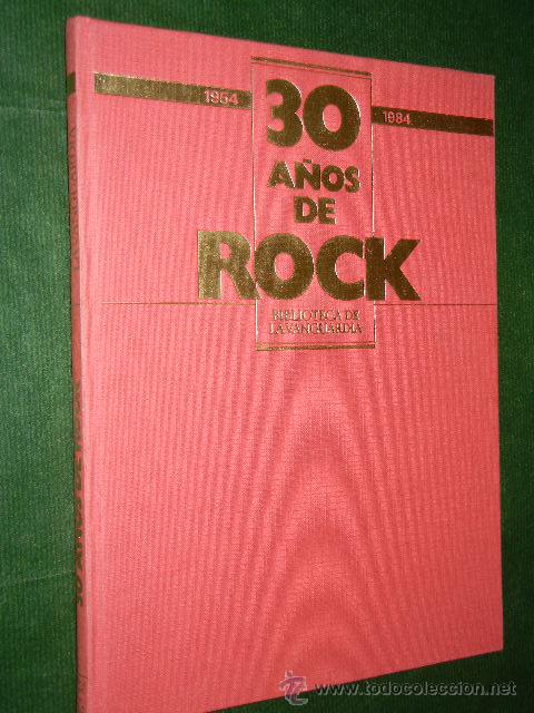 Catalogues de Musique: 30 A&Ntilde;OS DE ROCK 1954-1984, de Josep M.Mediano y Joan Singla