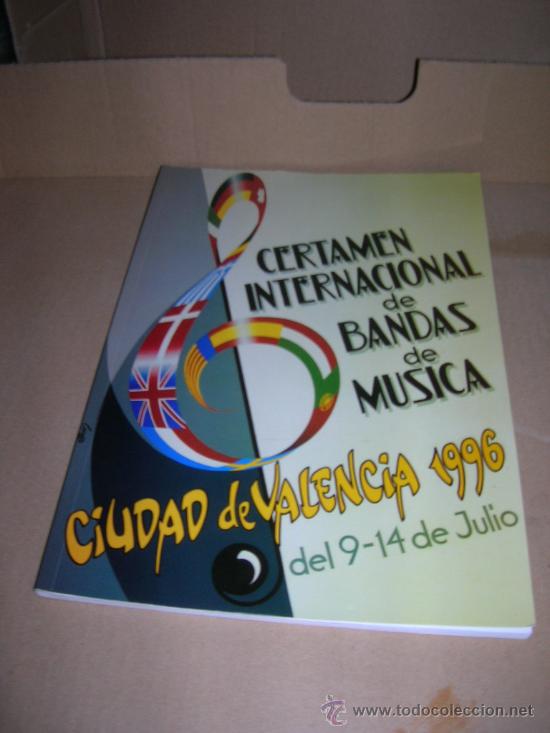 Cat&aacute;logos de M&uacute;sica: Certamen internacional de bandas de musica. Valencia del 9 al 14 de julio de 1996.