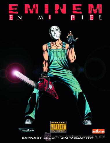 Musikkataloge: Comic biograf&iacute;a: Eminem en mi piel. Tan profundo y profano como su propio protagonista.Rap.
