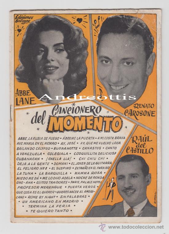 Cat&aacute;logos de m&uacute;sica: CANCIONERO DEL MOMENTO: ABBE LANE + RENATO CAROSONE + RAUL DEL CASTILLO. EDICIONES BISTAGNE A&Ntilde;O 1953