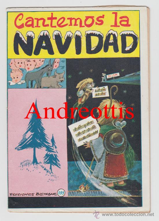 Catalogues de Musique: CANCIONERO CANTEMOS LA NAVIDAD N&ordm; 195. EDICIONES BISTAGNE A&Ntilde;O 1966