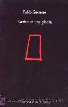 Cat&aacute;logos de M&uacute;sica: Pablo Guerrero. Escrito en una piedra, el &uacute;ltimo libro de poemas del cantante Pablo Guerrero.