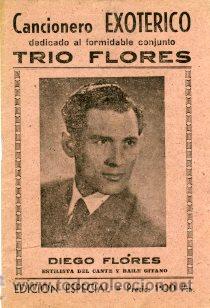 Cataloghi di Musica: CANCIONERO EXOT&Eacute;RICO (REPERTORIO DEL 'TRIO FLORES') 2 PORTADAS +18 P&Aacute;GINAS DE CANCIONES.