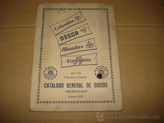 Catalogues de Musique: Antiguo Catalogo General de Discos Microsurco Alta Fidelidad de Enero de  1955.