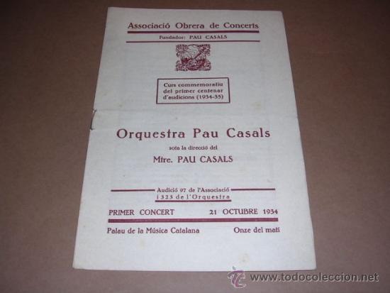 Cat&aacute;logos de m&uacute;sica: PAU CASALS - ASSOCIACIO OBRERA DE CONCERTS , ORQUESTA PAU CASALS 21 OCTUBRE 1934