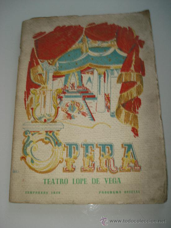 Cat&aacute;logos de m&uacute;sica: Antiguo Programa Temporada Oficial de Opera del Teatro Lope de Vega de SEVILLA .A&ntilde;o 1949