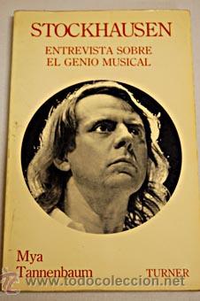 Cat&aacute;logos de m&uacute;sica: Stockhausen. Entrevista sobre el genio musical, por Myra Tannenbaum