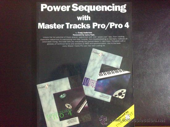 Cat&aacute;logos de m&uacute;sica: POWER SEQUENCING WITH MASTER TRACKS PRO/PRO 4 - LIBRO EN INGL&Eacute;S - Foto 1
