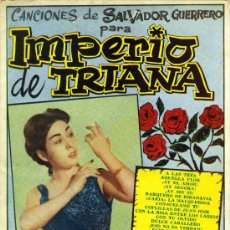 Catálogos de Música: IMPERIO DE TRIANA, CANCIONES DE SALVADOR GUERRERO PARA..., BARCELONA, BISTAGNE, H. 1960.