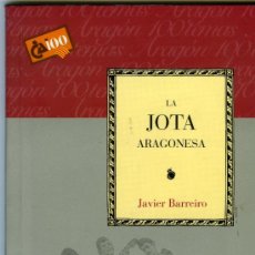 Catálogos de Música: JAVIER BARREIRO, LA JOTA ARAGONESA, ZARAGOZA,CAI, 2001