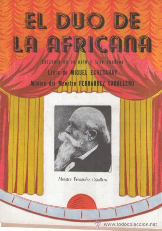Cat&aacute;logos de m&uacute;sica: Folleto de la zarzuela El Duo de la Africana, maestro Fern&aacute;ndez Caballero