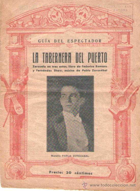 Cat&aacute;logos de m&uacute;sica: Guia del espectador de la zarzuela La taberna del puerto, maestro Pablo Zorozabal