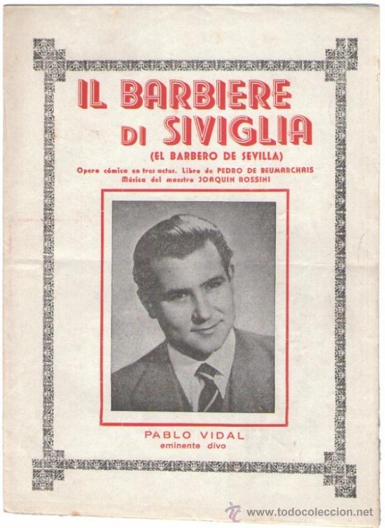Catalogues de Musique: Folleto de la opera El Barbero de Sevilla, maestro Rossini.Pablo Vidal, eminente Divo