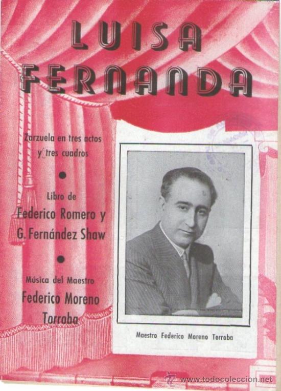 Musikkataloge: Folleto de la zarzuela Luisa Fernanda, maestro Federico Moreno Torroba.
