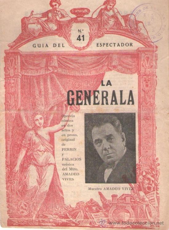 Musikkataloge: Guia del espectador de la opereta c&oacute;mica La Generala, maestro Amadeo Vives,