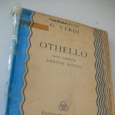 Catálogos de Música: OTHELLO, DRAME LYRIQUE DE ARRIGO BOITO-G. VERDI-ÉDITION RICORDI-POSIBLEMENTE DEL 2/4 DEL SIGLO XX