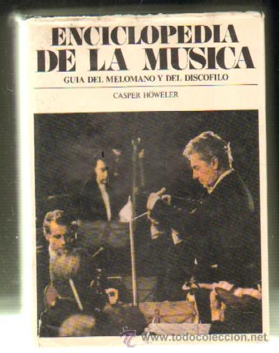 Cat&aacute;logos de m&uacute;sica: ENCICLOPEDIA DE LA MUSICA - GUIA DEL MELOMANO Y DEL DISCOFILO    A-MU-406