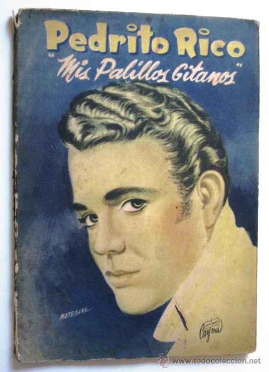 Catalogues de Musique: PEDRITO RICO MIS PALILLOS GITANOS LIBRO CANCIONERO CANCIONES ED. CAYMI, BUENOS AIRES, A&Ntilde;O 1957