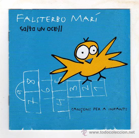 Catalogues de Musique: LIBRETO DE CANCIONES DEL CD DE FALSTERBO MAR&Iacute; - Salta un ocell - 6 HOJAS &middot; Cd no disponible -