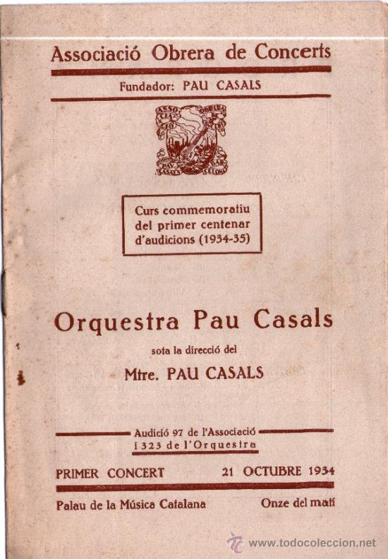 Catalogues de Musique: Programa de l'Associaci&oacute; Obrera de Concerts, fundador Pau Casals. Orquesta Pau Casals, direcci&oacute; Mtre