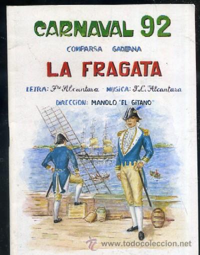 Cat&aacute;logos de M&uacute;sica: CARNAVAL DE CADIZ 1992. COMPARSA GADITANA LA FRAGATA A-C-1034,3