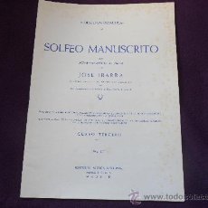 Catálogos de Música: SOLFEO MANUSCRITO. CON ACOMPAÑAMIENTO DE PIANO. CURSO TERCERO. POR JOSE IBARRA. EDITORIAL MUSICA MOD. Lote 32745016