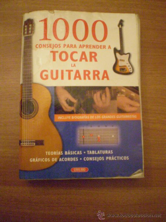 Musikkataloge: LIBRO 1000 CONSEJOS PARA  APRENDER A TOCAR LA GUITARRA - SERVILIBRO