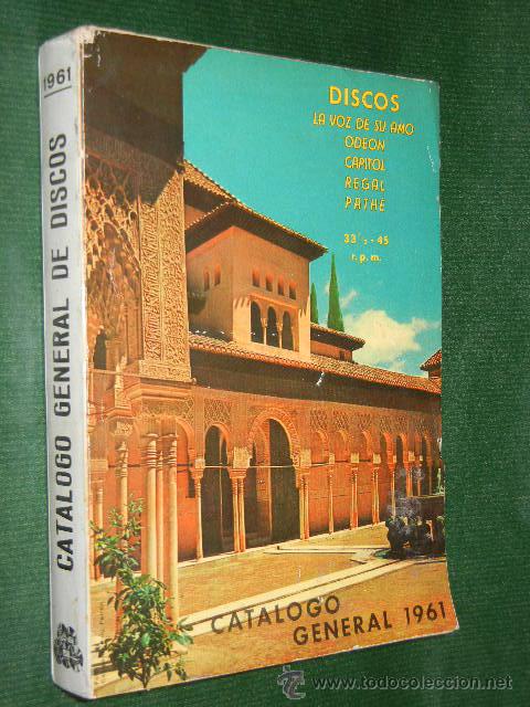 Cat&aacute;logos de M&uacute;sica: DISCOS CATALOGO GENERAL 1961 - LA VOZ DE SU AMO ODEON CAPITOL REGAL PATHE