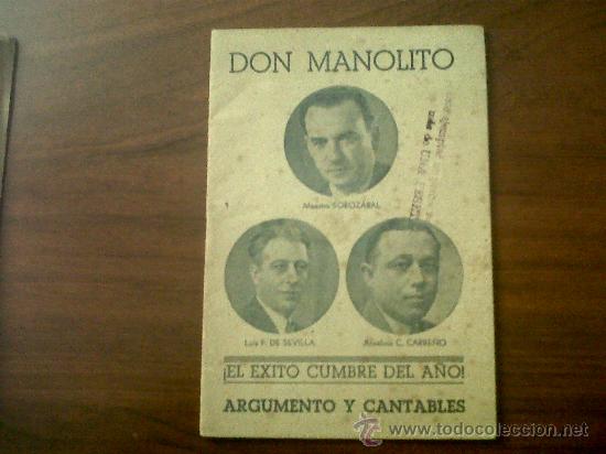 Catalogues de Musique: DON MANOLITO-ARGUMENTOS Y CANTABLES-SOROZABAL-LUIS F. DE SEVILLA-ANSELMO C. CARRE&Ntilde;O
