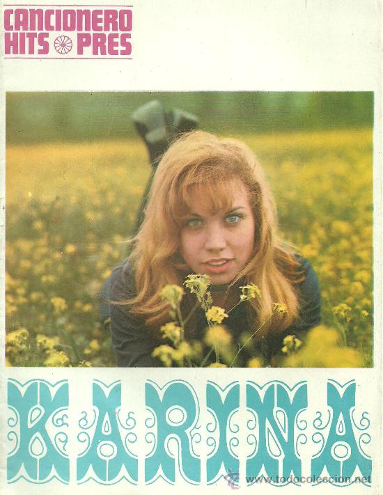 Catalogues de Musique: CANCIONERO HITS PRESS KARINA CANCIONES Y 2O FOTOS A&Ntilde;O 1969 @ COMO NUEVO
