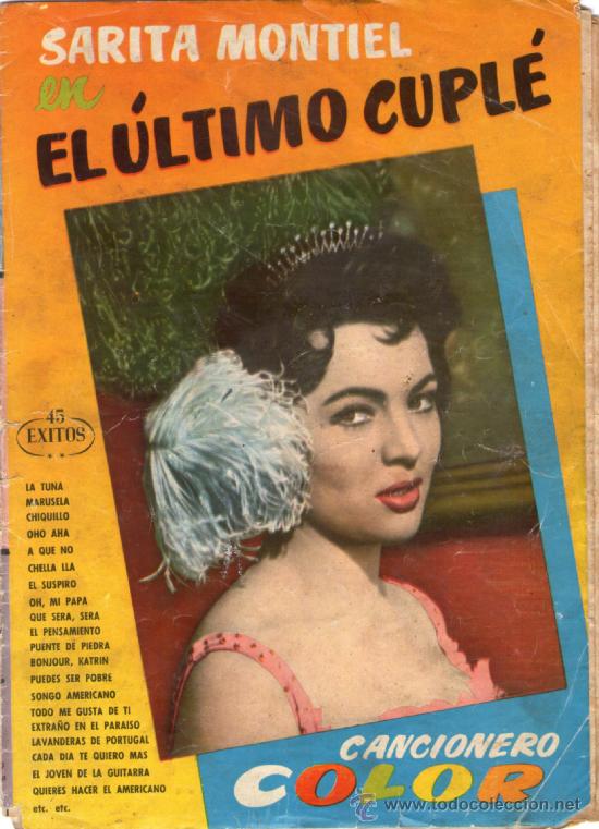 Catalogues de Musique: CANCIONERO COLOR - N&ordm; 7 ESPECIAL - SARA MONTIEL - &rdquo;EL &Uacute;LTIMO CUPL&Eacute;&rdquo; - F.S. ORTEGA, EDITOR - A&Ntilde;O 1958