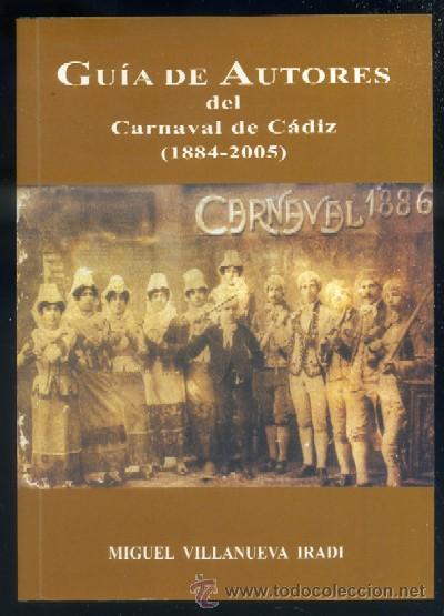 Cat&aacute;logos de M&uacute;sica: GUIA DE AUTORES DEL CARNAVAL DE C&Aacute;DIZ (1884-2005) CARN-008