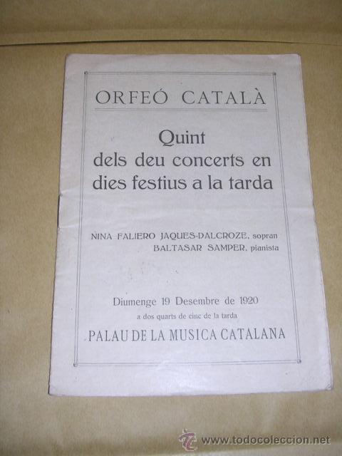 Catalogues de Musique: PROGRAMA PALAU DE LA MUSICA CATALANA 19 DESEMBRE1920 ORFEO CATALA QUINT DELS DEU CONCERTS EN DIES