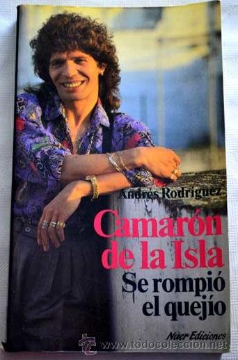 Catalogues de Musique: Camar&oacute;n de la isla. Se rompi&oacute; el quej&iacute;o, por Andr&eacute;s Rodr&iacute;guez. Flamenco.