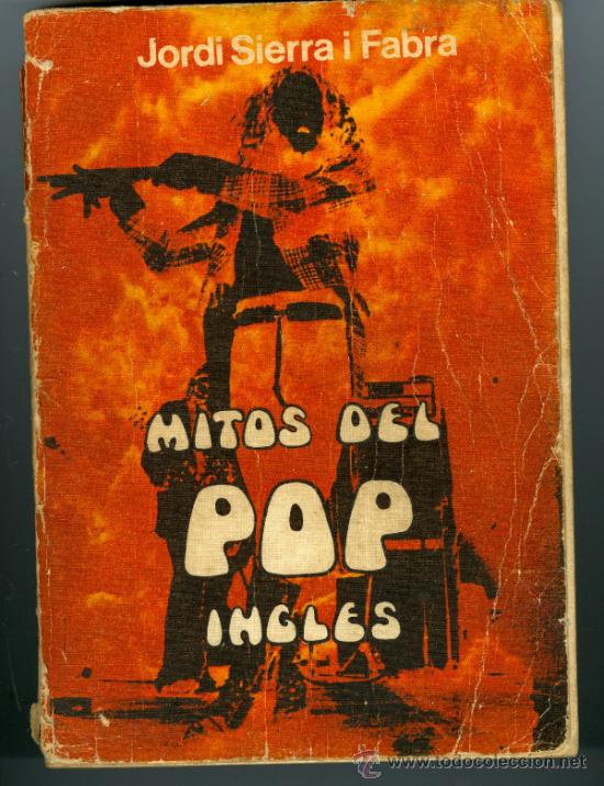 Catalogues de Musique: MITOS DEL POP INGL&Eacute;S - JORDI SERRA I FABRA (EL M&Aacute;S DIF&Iacute;CIL)
