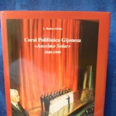 Catálogos de Música: CORAL POLIFONICA GIJONESA ANSELMO SOLAR 1949 -1999. CINCUENTA AÑOS DE MUSICA CORAL.POR LEOPOLDO RODE. Lote 37810661
