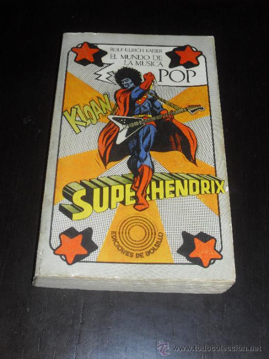 Cat&aacute;logos de M&uacute;sica: EL MUNDO DE LA MUSICA POP POR ROLF ULRICH-KAISER. BARRAL EDITORES. 1974