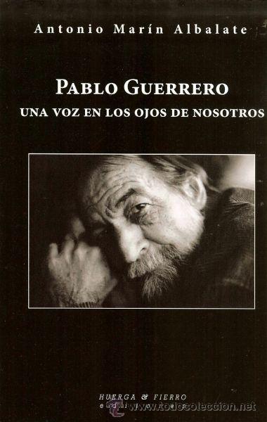Catalogues de Musique: PABLO GUERRERO. Una voz en los ojos de nosotros, por Antonio Mar&iacute;n