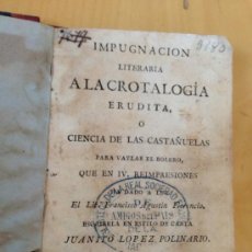 Catálogos de Música: 1792.- IMPUGNACION LITERARIA A LA CROTOLOGIA ERUDITA O CIENCIA DE LAS CASTAÑUELAS PARA VAYLAR BOLERO. Lote 38720109