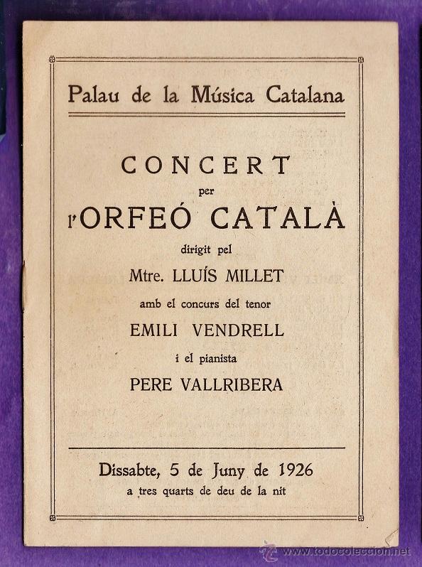 Cat&aacute;logos de M&uacute;sica: programa - concert - orfeo catala - dir. lluis millet - palau musica catalana - barcelona- a&ntilde;o 1926