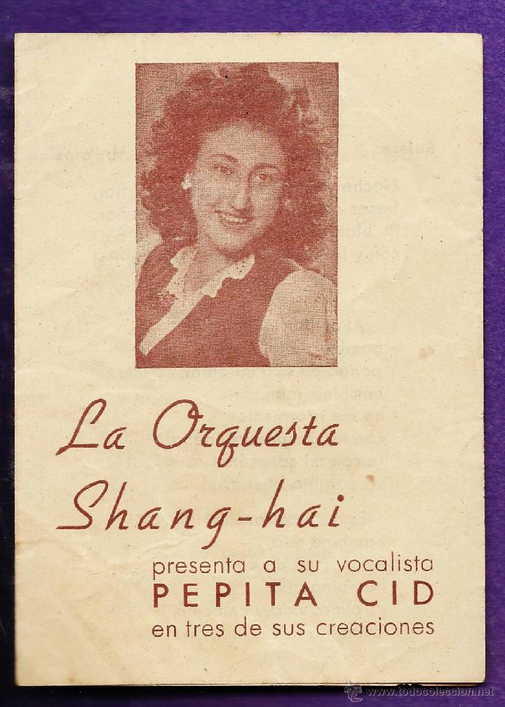Catalogues de Musique: folleto publicitario y cancionero - orquesta shang- hai y pepita cid - 3 canciones - a&ntilde;os 40 -