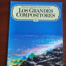 Catálogos de Música: LOS GRANDES COMPOSITORES DE EDIT.SALVAT - FASCICULO Nº 82 -AÑO 1982