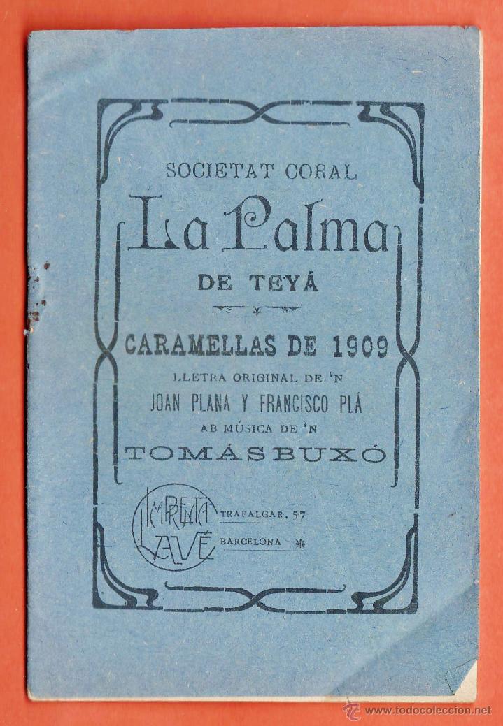 Catalogues de Musique: antiguo cancionero - societat coral la palma - caramellas de 1909 - TEYA - j. plana / fco. pla