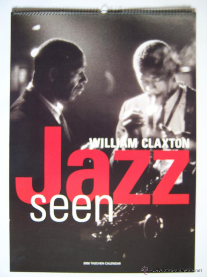 Catalogues de Musique: Jazz. William Claxton. Gran calendario 2006. 71 x 51,5 cm. Ornette Coleman, Mahalia Jackson ...