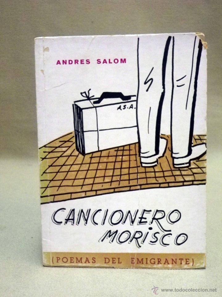 Catalogues de Musique: LIBRO, CANCIONERO, ANDRES SALOM, CANCIONERO MORISCO, POEMAS DEL EMIGRANTE, 1969, SUCESORES DE NOGUES